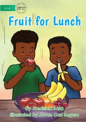 Fruit for Lunch - Fredrick Sala