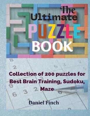 The Ultimate Puzzle Book - Daniel Finch