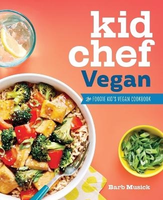 Kid Chef Vegan - Barb Musick