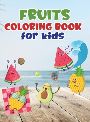 Fruits coloring book for kids - Lora Loson
