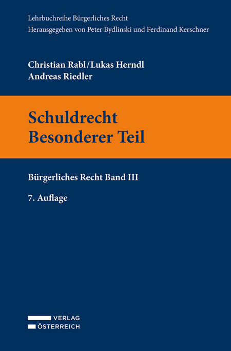 Schuldrecht. Besonderer Teil - Christian Rabl, Lukas Herndl, Andreas Riedler