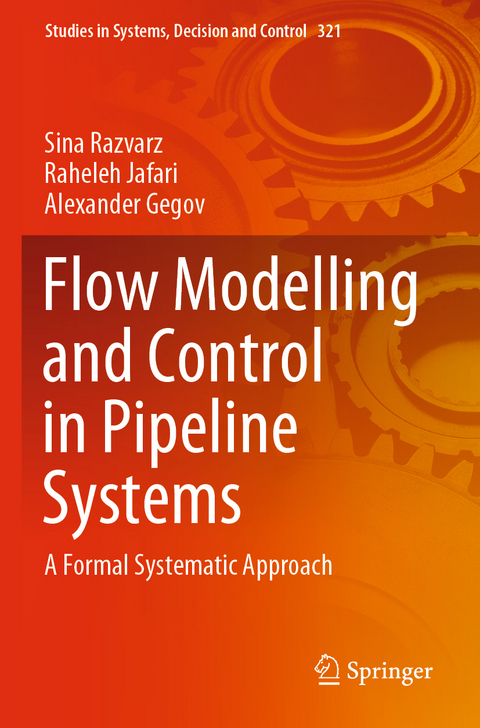 Flow Modelling and Control in Pipeline Systems - Sina Razvarz, Raheleh Jafari, Alexander Gegov