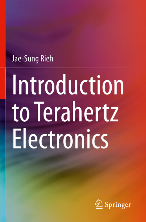 Introduction to Terahertz Electronics - Jae-Sung Rieh