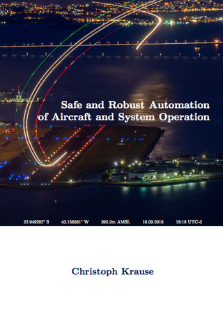 Safe and Robust Automation of Aircraft and System Operation