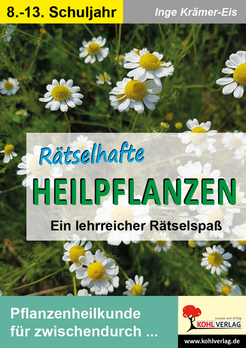 R&auml;tselhafte Heilpflanzen - Inge Kr&auml;mer-Eis