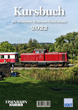 Kursbuch der deutschen Museums-Eisenbahnen 2022 - 