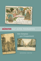 M&uuml;nster auf alten Postkarten - Axel Schollmeier, Bernd Thier