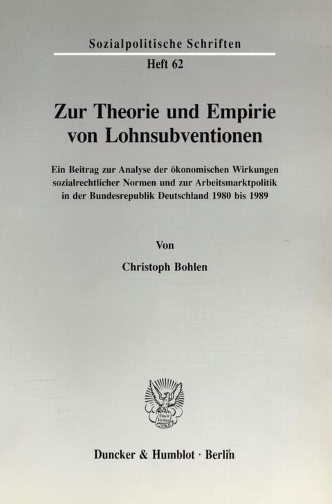 Zur Theorie und Empirie von Lohnsubventionen. - Christoph Bohlen