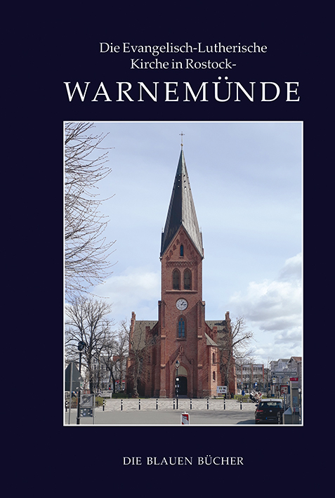 Die Evangelisch-Lutherische Kirche in Rostock-Warnem&uuml;nde - Hans-Peter Dahnke, Sven Werner-Meyer