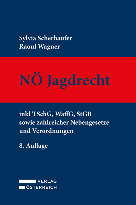 N&ouml; Jagdrecht - Sylvia Scherhaufer, Raoul Wagner