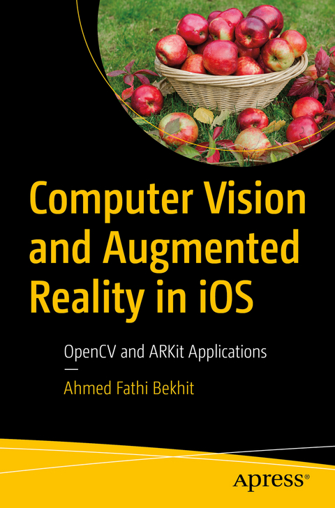 Computer Vision and Augmented Reality in iOS - Ahmed Fathi Bekhit