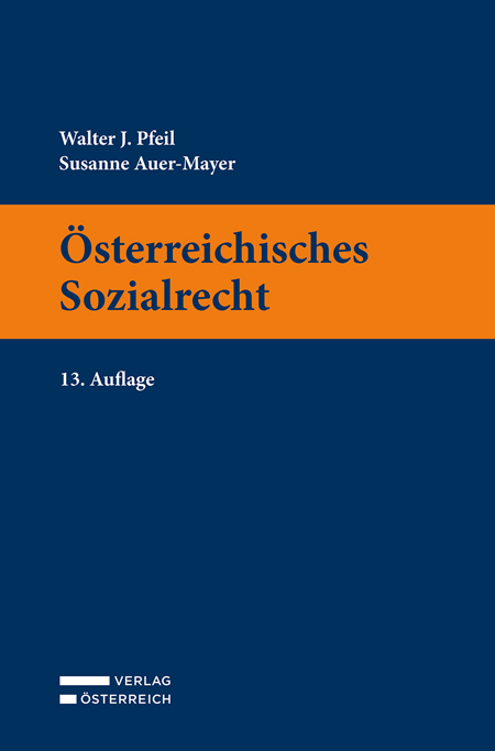 &Ouml;sterreichisches Sozialrecht - Walter Pfeil, Susanne Auer-Mayer