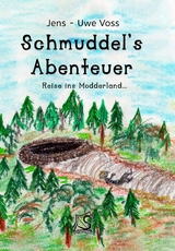 Schmuddel&acute;s Abenteuer - Jens-Uwe Voss