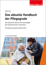 Das aktuelle Handbuch der Pflegegrade - Greif, Birgit