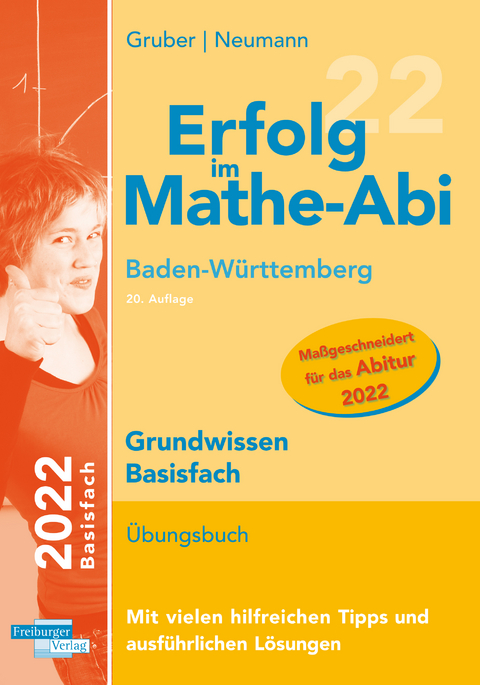 Erfolg im Mathe-Abi 2022 Grundwissen Basisfach Baden-W&uuml;rttemberg - Helmut Gruber, Robert Neumann