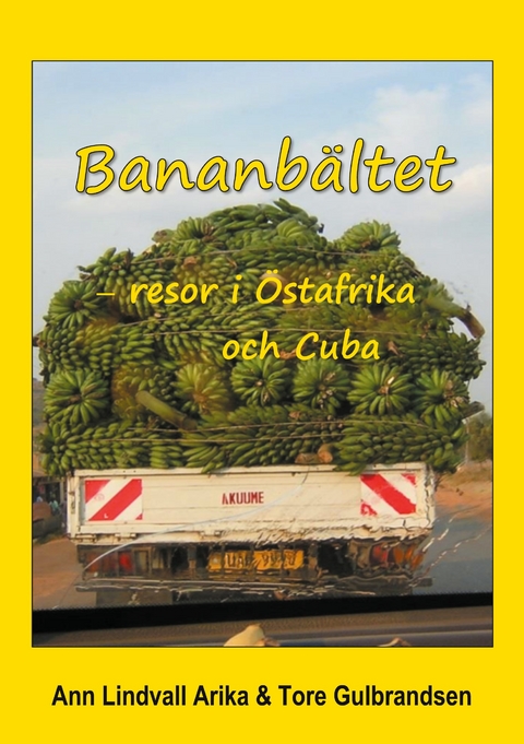 Bananbältet - Ann Lindvall Arika, Tore Gulbrandsen