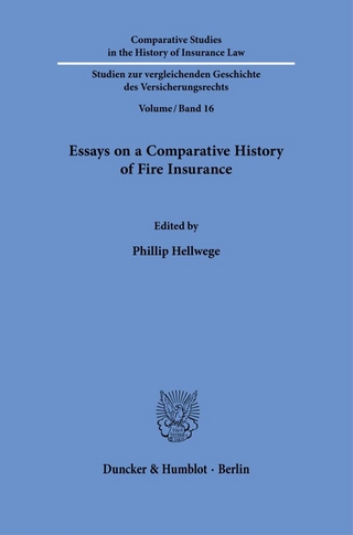 Essays on a Comparative History of Fire Insurance.