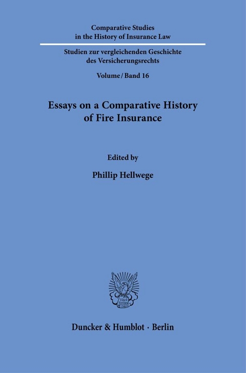 Essays on a Comparative History of Fire Insurance. - 