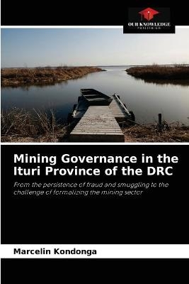 Mining Governance in the Ituri Province of the DRC