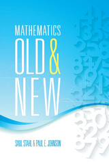 Mathematics Old and New - Saul Stahl, Paul E. Johnson