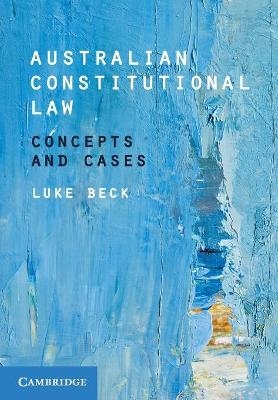 Australian Constitutional Law - Luke Beck