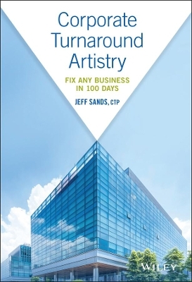 Corporate Turnaround Artistry - Jeff Sands