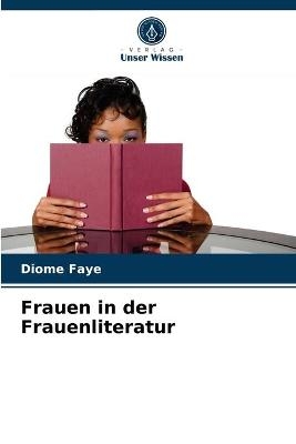 Frauen in der Frauenliteratur