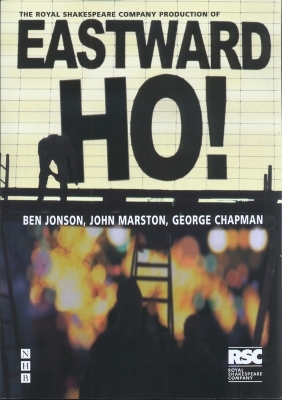 Eastward Ho! - Ben Jonson, John Marston, George Chapman