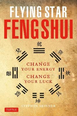 Flying Star Feng Shui - Stephen Skinner