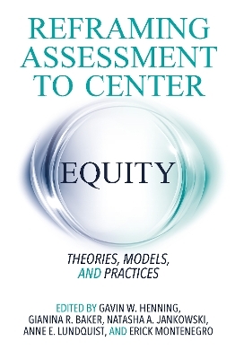 Reframing Assessment to Center Equity - 