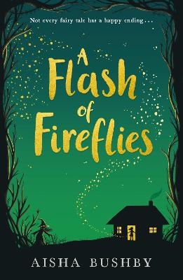 A Flash of Fireflies - Aisha Bushby