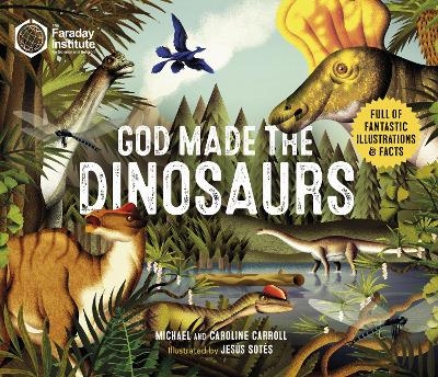God Made The Dinosaurs - Caroline Carroll, Michael Carroll