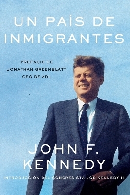 Un pa&iacute;s de imigrantes - John F. Kennedy