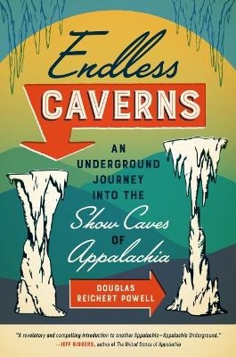 Endless Caverns - Douglas Reichert Powell