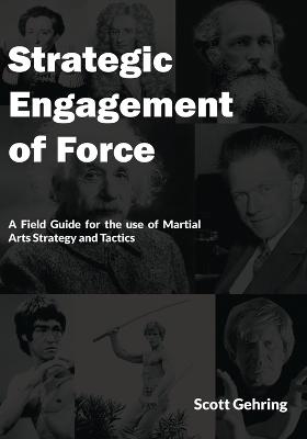Strategic Engagement of Force