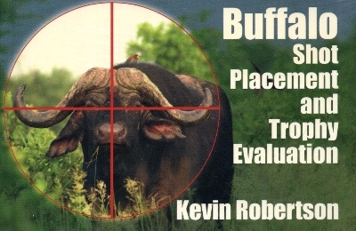 Buffalo: Shot Placemnt & Trphy Eval, Mini, so - Kevin Robertson