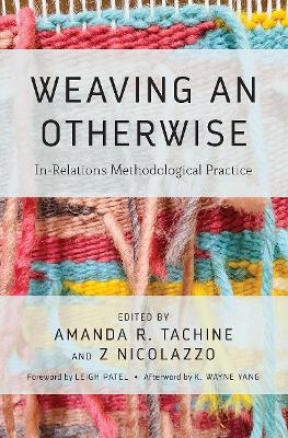 Weaving an Otherwise - 