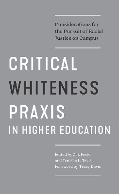 Critical Whiteness Praxis in Higher Education - 