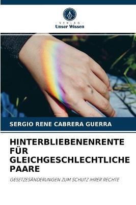 Hinterbliebenenrente F&uuml;r Gleichgeschlechtliche Paare - Sergio Ren&eacute; Cabrera Guerra