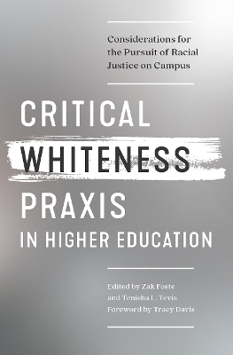 Critical Whiteness Praxis in Higher Education - 