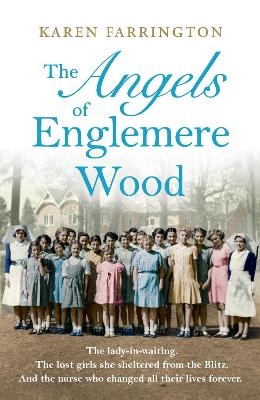 The Angels of Englemere Wood - Karen Farrington
