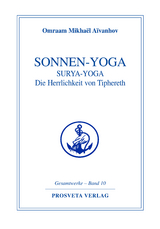 Sonnen-Yoga - Omraam Mikha&euml;l A&iuml;vanhov