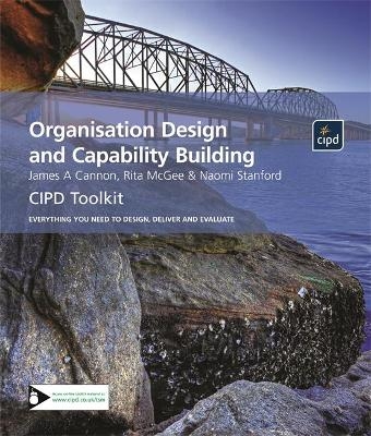 Organisation Design and Capability Building - James A Cannon