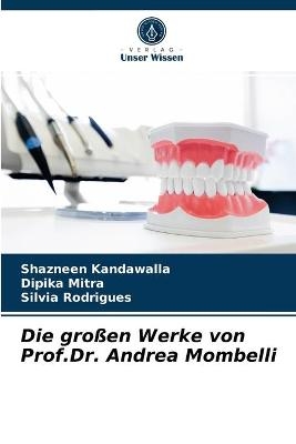 Die großen Werke von Prof.Dr. Andrea Mombelli