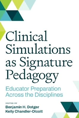 Clinical Simulations As Signature Pedagogy