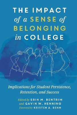 The Impact of a Sense of Belonging in College - 
