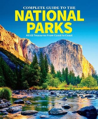 The Complete Guide To The National Parks (updated Edition)