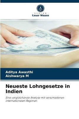 Neueste Lohngesetze in Indien - Aditya Awasthi, Aishwarya M