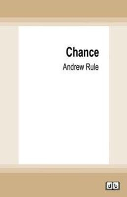 Chance - Andrew Rule