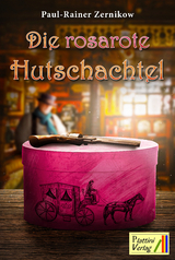 Die rosarote Hutschachtel - Paul Rainer Zernikow